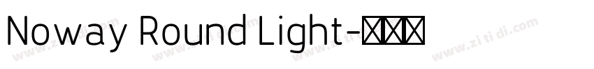 Noway Round Light字体转换